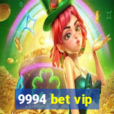 9994 bet vip